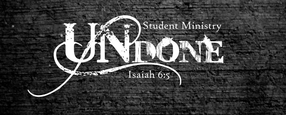 Undone Student Ministry