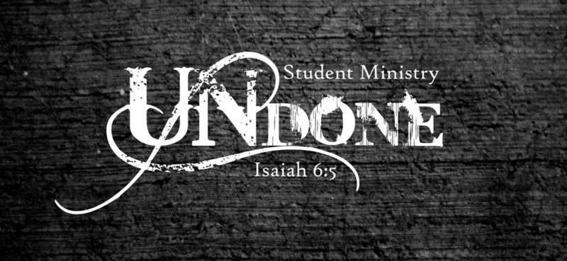 Undone Student Ministry